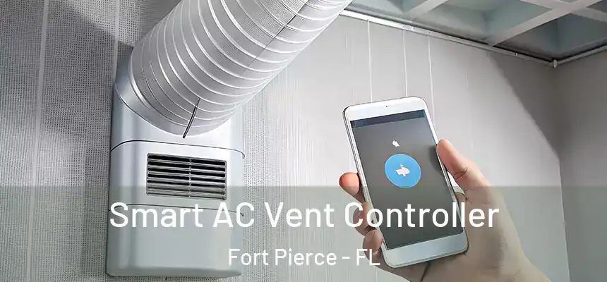  Smart AC Vent Controller Fort Pierce - FL